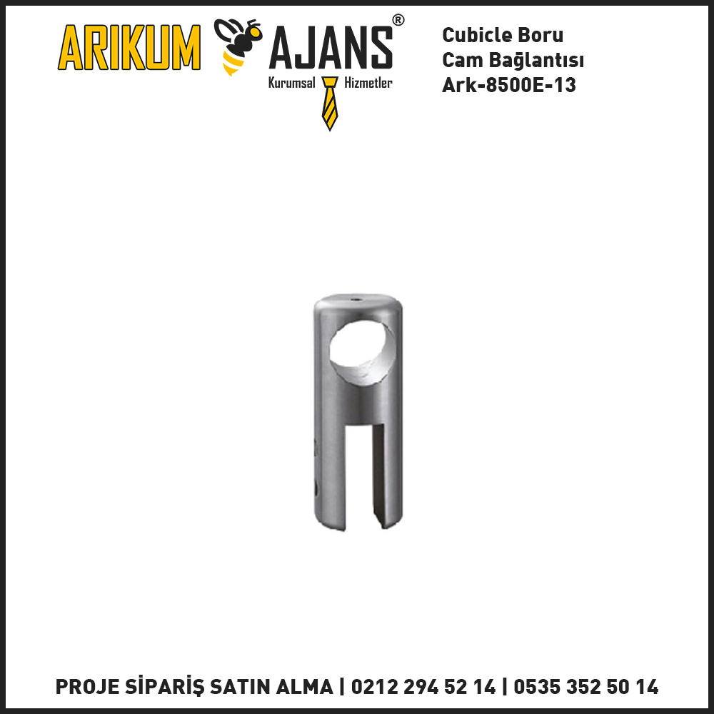 Cubicle Boru Cam Bağlantısı Ark-8500E-13